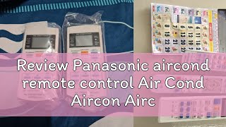 Review Panasonic aircond remote control Air Cond Aircon Aircond Remote Control ECONAVI Inverter Rep [upl. by Ainoda]