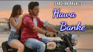 Hawa Banke  Darshan Rawal Boohey Barian REMASTERED [upl. by Aisiram]