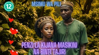 Kijana Masikini na Binti Tajiri Msimu wa 2 Part 12 Madebe Lidai netflix sadstory lovestory [upl. by Otokam]