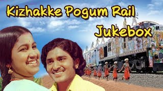 Kizhakke Pogum Rail Songs jukebox  Betha Sudhakar Radhika  Ilaiyaraja  Kovil Mani Osai [upl. by Bernat]