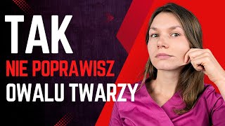 🤬 Internet KŁAMIE Te Zabiegi NIE Poprawią Owalu Twarzy [upl. by Lisha399]