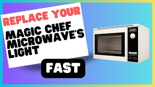 Replace Magic Chef Microwaves Light Bulb in 5 Steps [upl. by Akemyt807]