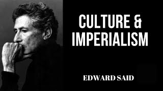 Edward Said on Culture and Imperialism YorkUniversity 1993 EdwardSaid Culture Imperialism [upl. by Staal]