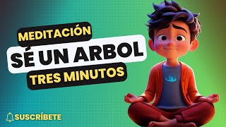 Meditación guiada para niños El árbol de la calma [upl. by Foushee461]