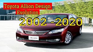 Toyota Allion 2002 to 2020 model Evolution টয়োটা অ্যালিয়ন 2002 থেকে 2020 মডেল বিবর্তন। [upl. by Santiago54]