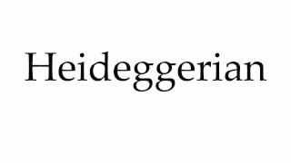 How to Pronounce Heideggerian [upl. by Sauder333]