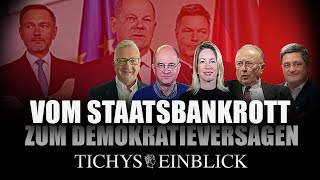 Staatsbankrott oder Demokratieversagen Was macht die Politik mit unserem Geld Tichys Einblick Talk [upl. by Nyrek]