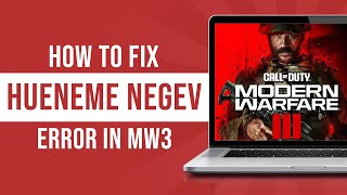 How to Fix the Hueneme Negev Error in MW3 Tutorial [upl. by Zetrac]