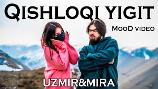 UZmir amp Mira  Qishloqi yigit MooD video [upl. by Nanerb]