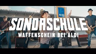 SONDASCHULE  Waffenschein bei Aldi Offizielles Video [upl. by Ennaylloh]