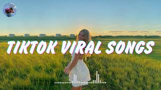 Best tiktok songs 2024 playlist  Tiktok viral songs 2024  Trending tiktok song [upl. by Deni819]