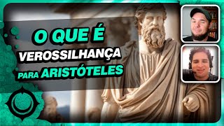 O que é verossilhança para ARISTÓTELES na POÉTICA [upl. by Syla]