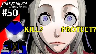 Kill Edelgard or Protect Edelgard  Fire Emblem Three Houses  Part 50 [upl. by Osrick823]