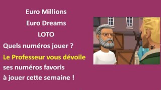 EuromillionsEuroDreamsLoto  Quels numéros choisir du 23 au 2909  Le Professeur vous dit tout [upl. by Nevek]