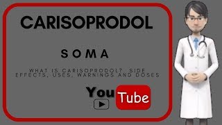 💊what is CARISOPRODOL Side effects Warnings Doses and Uses of Carisoprodol 350 mg SOMA [upl. by Alimat]