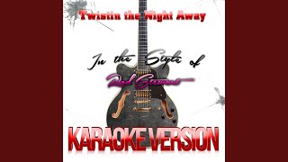 Twistin the Night Away In the Style of Rod Stewart Karaoke Version [upl. by Archy533]