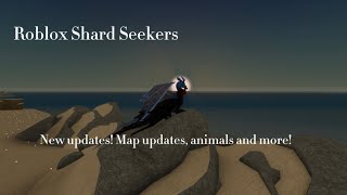 Roblox Shard Seekers  New updates Map updates animals and more [upl. by Adora964]