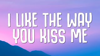 Artemas  i like the way you kiss me Lyrics [upl. by Biddie]