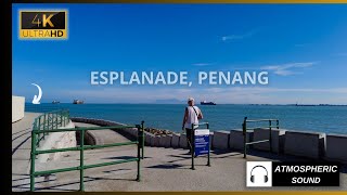 4K Esplanade The Most Visited Seafront in Penang  POV Walk in 4K  Penang Scenic Places [upl. by Siulesoj]