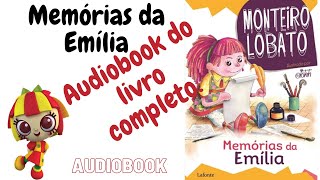 Áudiobook do livro Memórias de Emília completo  Monteiro Lobato [upl. by Ennaisoj647]