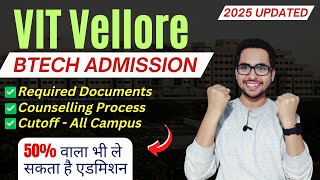 VIT Vellore BTech Admission Process 2025 Documents Fees Counselling  VITEEE 2025 Last Date [upl. by Dur]