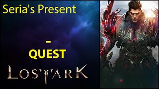 Serias Present  Quest  Lost Ark [upl. by Atiuqehc363]