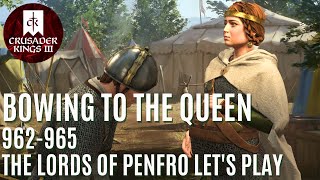 Lets Play Crusader Kings 3 – The Lords of Penfro – Bowing to the Queen  962965 [upl. by Einwahr]