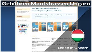 Mautstrassen und Autobahngebühren Ungarn  Leben in Ungarn [upl. by Atekehs731]