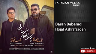 Hojat Ashrafzadeh  Baran Bebarad  حجت اشرف زاده  باران ببارد [upl. by Adyeren]