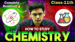 How to Study Chemistry for Class 11th🔥 Most Unique Strategy  Prashant Kirad [upl. by Gnni]