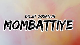 MombattiyeDiljit DosanjhLYRICS VIDEO [upl. by Aitnohs441]