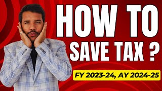 How to Save Tax  FY2324  AY 2425 tax savetax taxsaving incometax ca [upl. by Wolfy498]