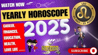 Leo yearly horoscope 2025  leo prediction 2025  new year [upl. by Eniamrahs411]