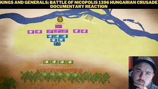 Kings And Generals Battle Of Nicopolis 1396 Hungarian Crusade Documentary Reaction [upl. by Doss]