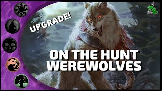 🔴🟢On the Hunt Budget Werewolf Deck Budget  Upgrade Magic MTG Arena Standard Dominaria United [upl. by Haggar162]