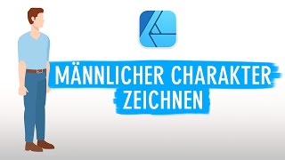 Mann mit Vektoren zeichnen Affinity Designer Tutorial [upl. by Rrats175]