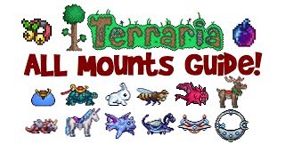 Terraria ALL Mounts and how to get them ListGuide First to Best 13 AND 124 [upl. by Takeo17]