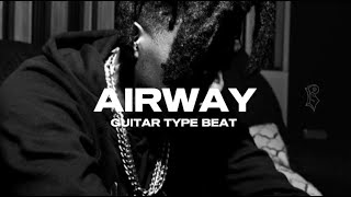 FREE Taleban Dooda 2024 Type Beat  quotAIRWAYquot  Guitar Type Beat [upl. by Blaine]