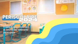 Le Périscolaire En 2024 [upl. by Means]