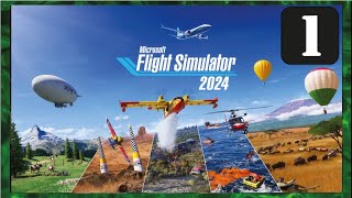 Flight Simulator 2024 Part 1  full gameplay no commentary [upl. by Nickles]