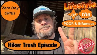 Hiker Trash Episode  Lifestyle of the Poor and Infamous Appalachian Trail 2024 Zero Day CRIBs Life [upl. by Wedurn554]