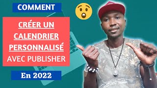 comment créer un calendrier personnalisé avec publisher en 2022 [upl. by Nosna]