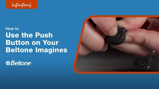 How to Use the Push Button on Beltone Imagine Hearing Aids  Beltone [upl. by Otsugua]