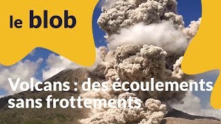 Actu de science  Volcans  des écoulements sans frottements [upl. by Chi]