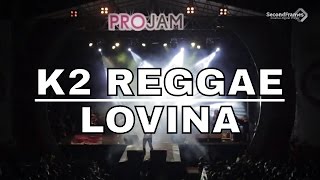 K2 Reggae  Lovina Fredi Marley [upl. by Nerua]