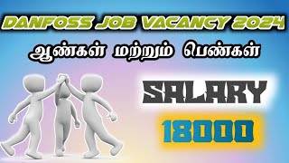 Salary  18000DanfossRecruitment 2024Chennai Job Vacancy 2024 [upl. by Sekyere]