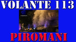 INCENDIO AUTO IN FIAMME PIROMANI IN AZIONE [upl. by Ehcsrop]