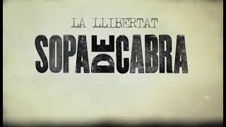 Sopa de Cabra  La Llibertat Lyric Video [upl. by Oliy167]