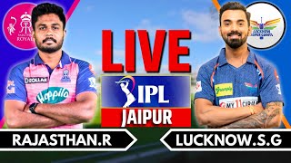 IPL 2024 Live RR vs LSG Live Match  IPL Live Score amp Commentary  Rajasthan vs Lucknow Live Ing 2 [upl. by Nylorak]