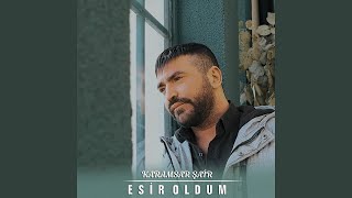 Esir Oldum [upl. by Adelheid565]